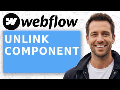 How To Unlink A Component Webflow Tutorial