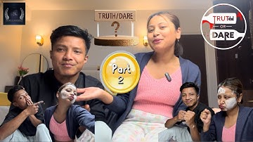 Truth or dare challenge with girlfriend || part-2 || 😂fun and crazy 🤪