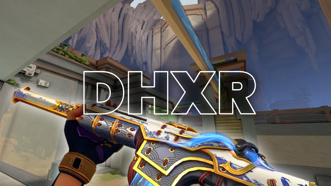 DHXR | VALORANT MONTAGE