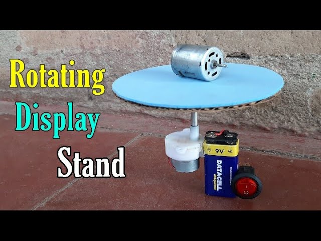 How To Make Rotating Display Stand, Without DC Gear Motor