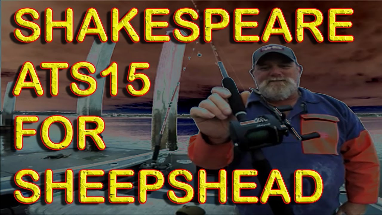 VERY WORTHY Shakespeare ATS15 for Sheepshead at $35 