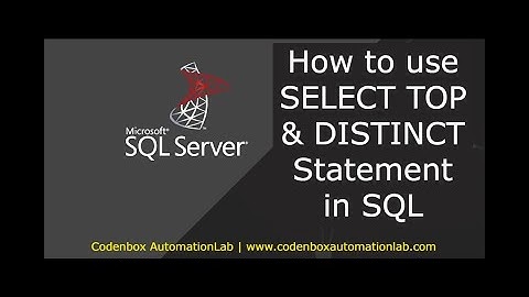 MSSQL-Part6: How to use SELECT TOP  & DISTINCT Statement in SQL?