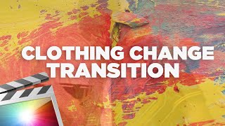 Clothing Change Spin Transition | Final Cut Pro X
