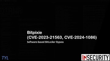 [Eng] EP17 - Bitpixie Bitlocker Software Bypass Demo (CVE-2023-21563/CVE-2024-1086)