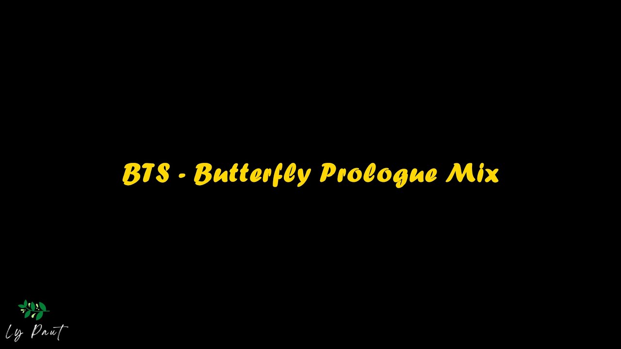 BTS Butterfly Prologue Mix Lyrics (Lirik Terjemahan Indonesia) YouTube