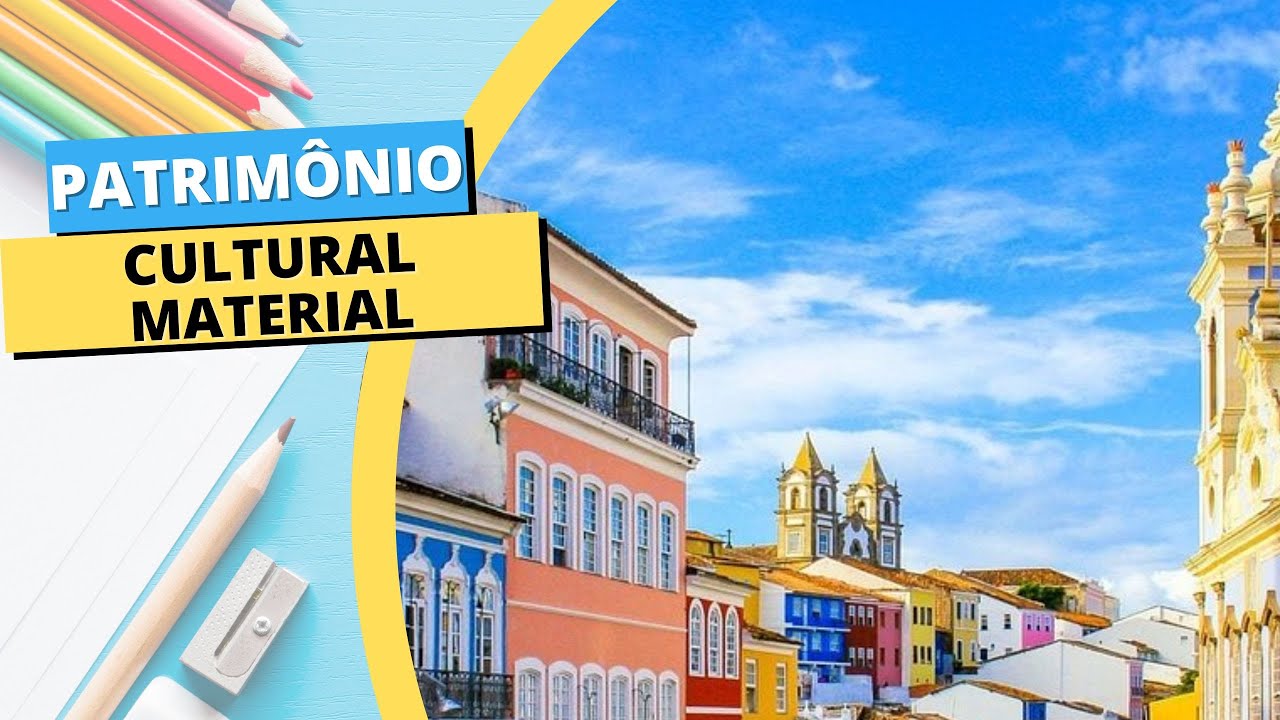 O QUE É PATRIMÔNIO CULTURAL MATERIAL? - YouTube