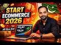 How to Start Your Ecommerce Business in pakistan
