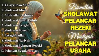 Download Lagu SHOLAWAT TERBARU 2025 | SOLAWAT NABI PENARIK REJEKI | Sholawat Jibril, Sholawat Burdah, Nariyah MP3