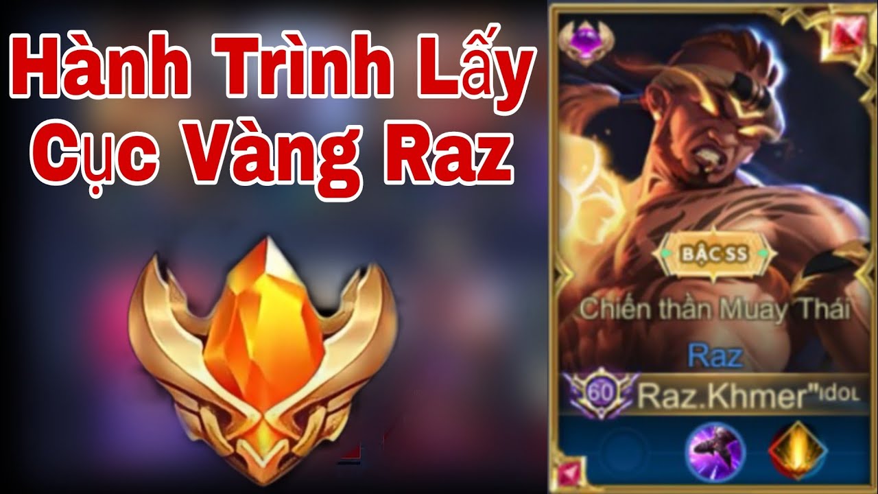 Lấy Cục Vàng Raz trong game Liên Quân sẽ giúp bạn trở thành người chiến thắng. Hãy xem hình ảnh để biết cách lấy Cục Vàng Raz và cảm nhận sự thú vị trong game Liên Quân.