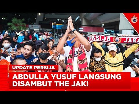 Tiba di Indonesia, Abdulla Yusuf Langsung Disambut The Jakmania | Update Persija