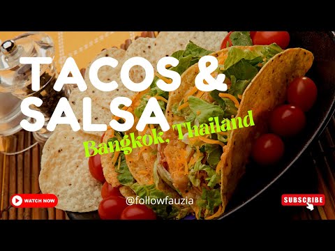 1 of each PLEASE at Tacos & Salsa Restaurant in 🌮 🌯  BANGKOK