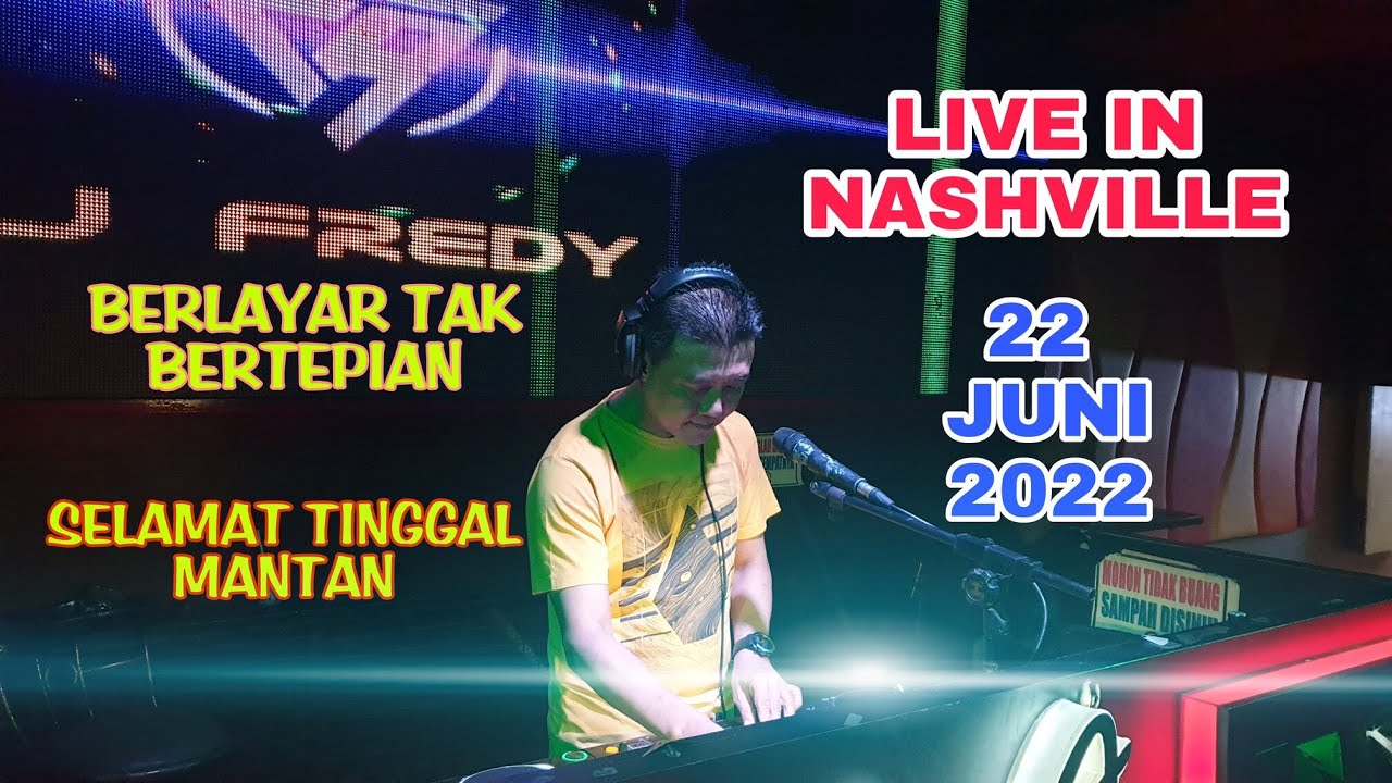 DJ FREDY LIVE IN NASHVILLE | RABU 22 JUNI 2022