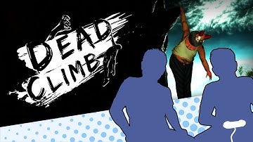 Dead Climb - What Is This Madness - Let