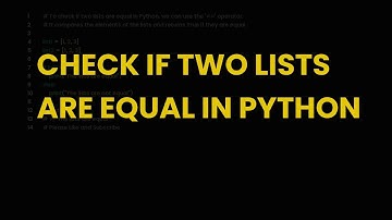 Check if two lists are equal in python