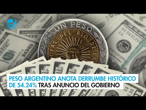 Peso argentino anota derrumbe histórico de 54.24% tras anuncio del Gobierno