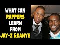 WHAT CAN NEW RAPPERS LEARN FROM JAY-Z AND KANYE WEST