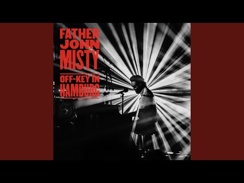 Putar The Palace - Live from the Hamburg Elbphilharmonie on August 8, 2019 - Father John Misty