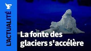 La fonte des glaciers s'accélère, au moins la moitié auront disparu d'ici la fin du siècle