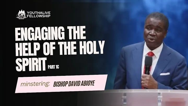 Understanding the ministry of the Holyspirit - Bishop David Abioye Part1C | YouthAliveFT