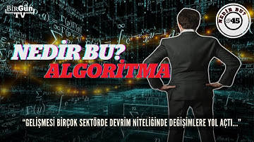 Nedir bu: Algoritma? Nerelerde kullanılır? Nasıl çalışır? "Belirli bir problemi çözmek için..."