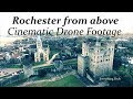 Rochester From Above [CINEMATIC] Drone Footage