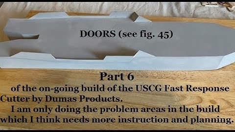 USCG Fast Response Cutter (model) by Dumas Products-Part 6 Doors