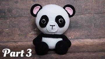 PANDA | BIG VERSION | PART 3 | HOW TO CROCHET AMIGURUMI