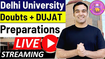 Delhi University Power-Packed Doubt Session | Forms, College Predictor, DUJAT