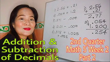 Addition and Subtraction of Decimals Part 2, 2nd Quarter Math 5 Week 2 Tagalog