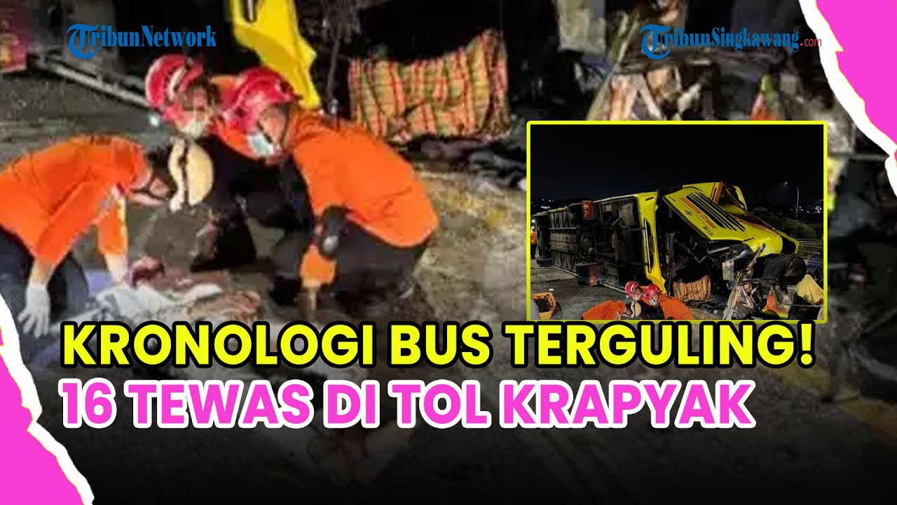 🔵 DETIK-DETIK BUS CAHAYA TRANS TERGULING DI TOL KRAPYAK, 16 PENUMPANG TEWAS