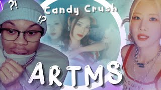 ARTMS ' Candy Crush' [This group makes me SICK]