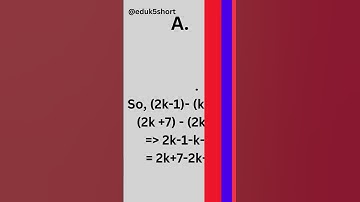 For what value of k will k + 9,2k -1 and 2k + 7 are the consecutive terms of an A.P.? | #shorts |