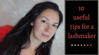 10 useful tips for a lashmaker