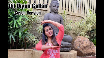 Dil Diyan Gallan Reprised/Female Cover Version/Sitting Choreography/Dancing Light