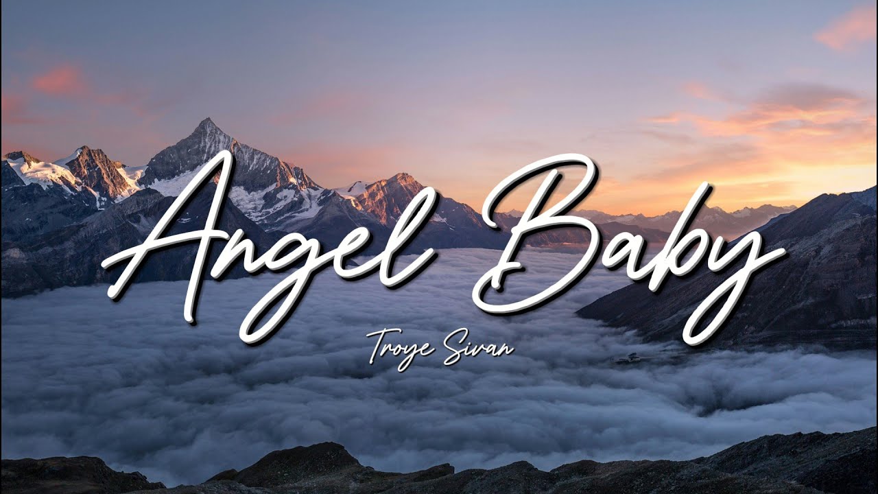 Troye Sivan - Angel Baby (Lyrics)