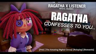 Ragatha X Listener | She Confesses to You.. [F4A] [The Amazing Digital Circus] [ASMR] [Roleplay]