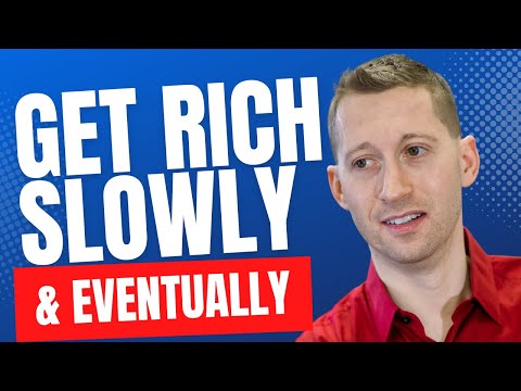 How To Get Rich Slowly But Surely