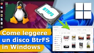 Programmi per leggere un disco con file system BTRFS in Windows