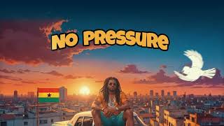 Samini - No Pressure (Lyrics Video)