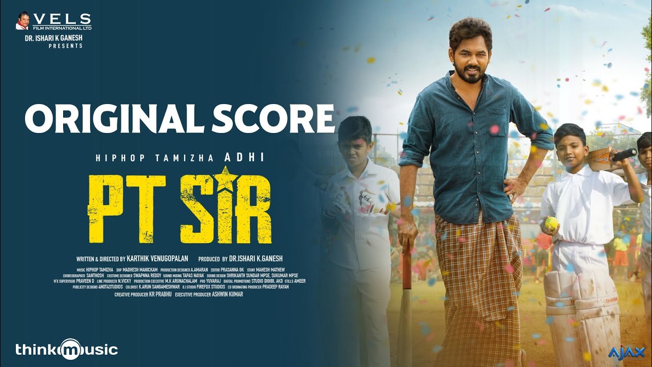 PT Sir - Original Score | Hiphop Tamizha | Kashmira Pardeshi | Karthik Venugopalan | Vels