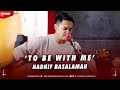 NADHIF BASALAMAH - TO BE WITH ME VERSI LIVE ON RADIO