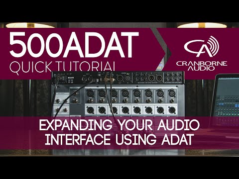 500ADAT Quick Tutorial | Expanding Your Audio Interface Using ADAT