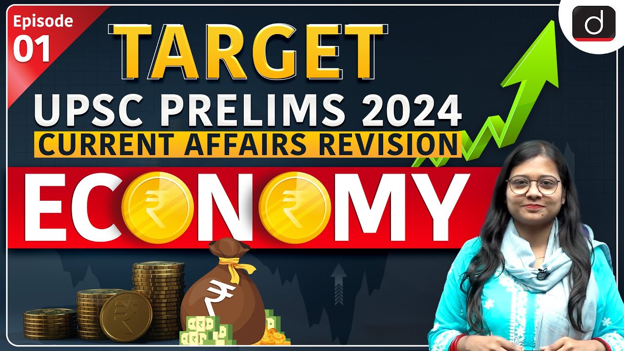 Current Affairs Revision - 01 | Economy | TARGET UPSC Prelims 2024 ...