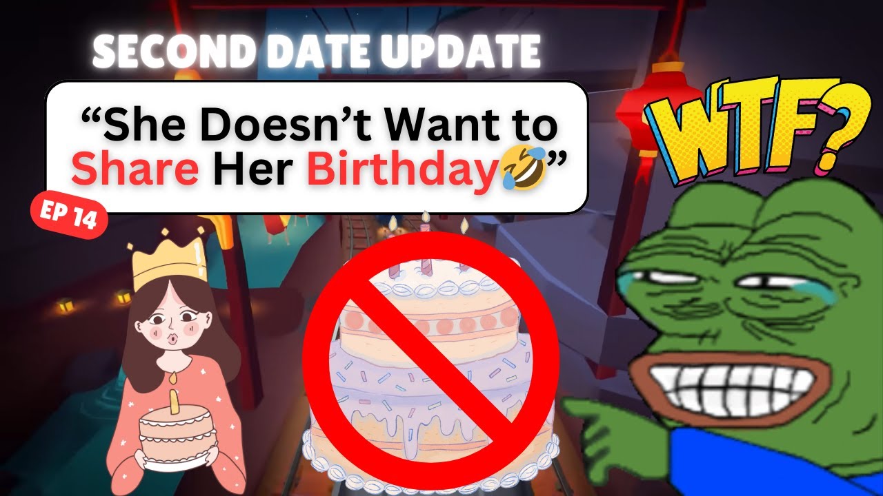 (Second Date Update) “She Doesn’t Want to Share Her Birthday🤣”  | EP 14