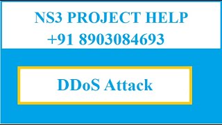 DDoS attack using ns3 simulation project|www.phdproposal.org|+91 8903084693(call/whatsapp)