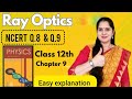 NCERT Ray Optics Class 12| Q.8 and Q.9 Solutions | Must Watch for NEET &amp; JEE Aspirants