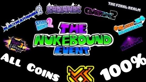 "The Nukebound Event" By Team TCM - [All Levels] - (100%) - All Coins - [Geometry Dash 2.2]