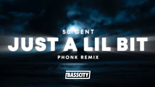 50 Cent - Just A Lil Bit (Phonk Remix)