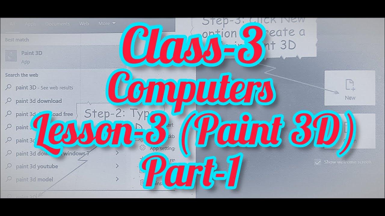 Class3 Computer Lesson3 Paint3D Part1 About Paint 2D and Paint