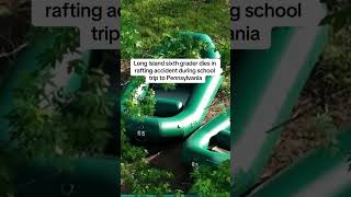 Long Island sixth grader dies in rafting accident during school trip in Pennsylvania